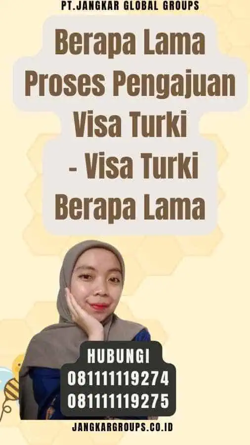 Berapa Lama Proses Pengajuan Visa Turki - Visa Turki Berapa Lama