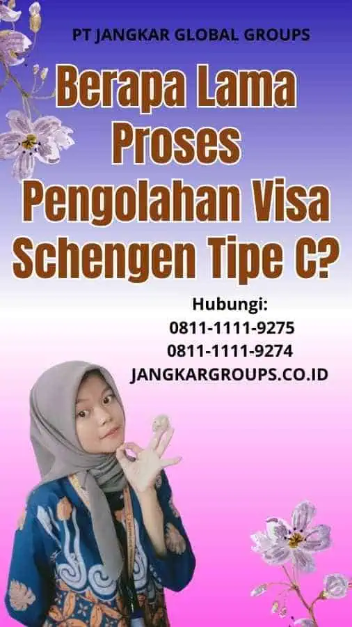 Berapa Lama Proses Pengolahan Visa Schengen Tipe C