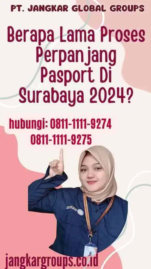 Berapa Lama Proses Perpanjang Pasport Di Surabaya 2024