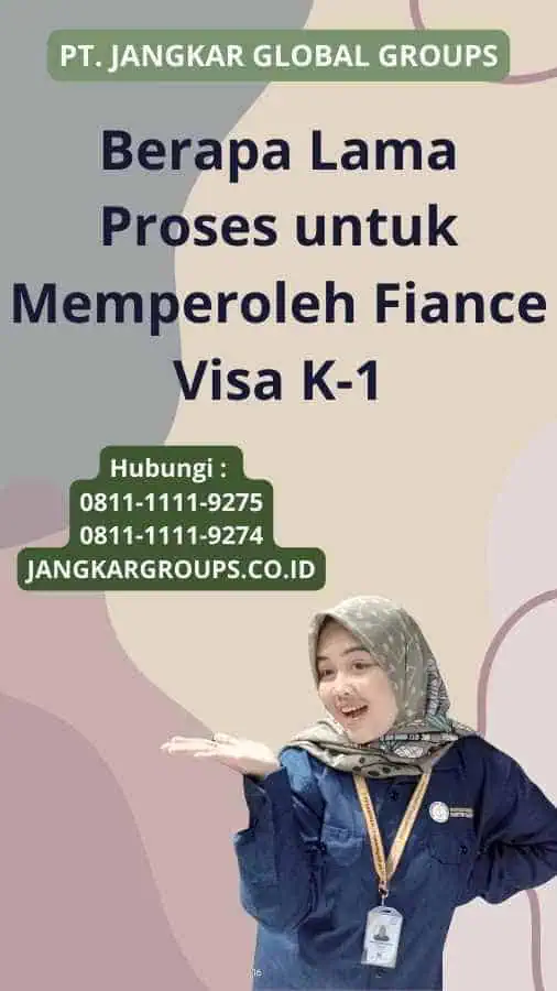 Berapa Lama Proses untuk Memperoleh Fiance Visa K-1?