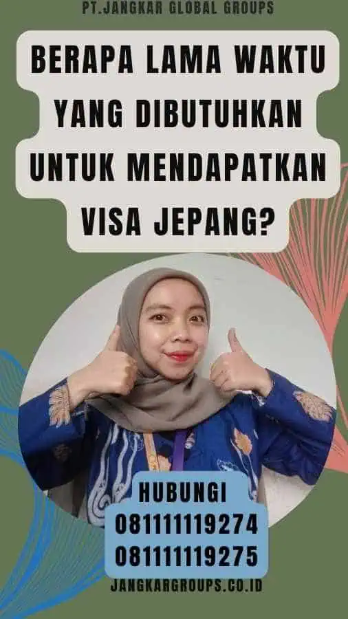 Berapa Lama Waktu yang Dibutuhkan untuk Mendapatkan Visa Jepang