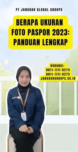 Berapa Ukuran Foto Paspor 2023 Panduan Lengkap