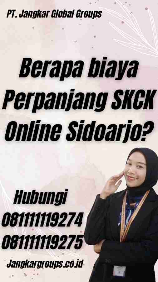 Berapa biaya Perpanjang SKCK Online Sidoarjo?