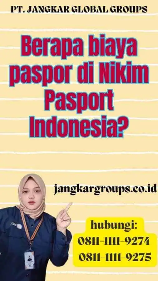 Berapa biaya paspor di Nikim Pasport Indonesia