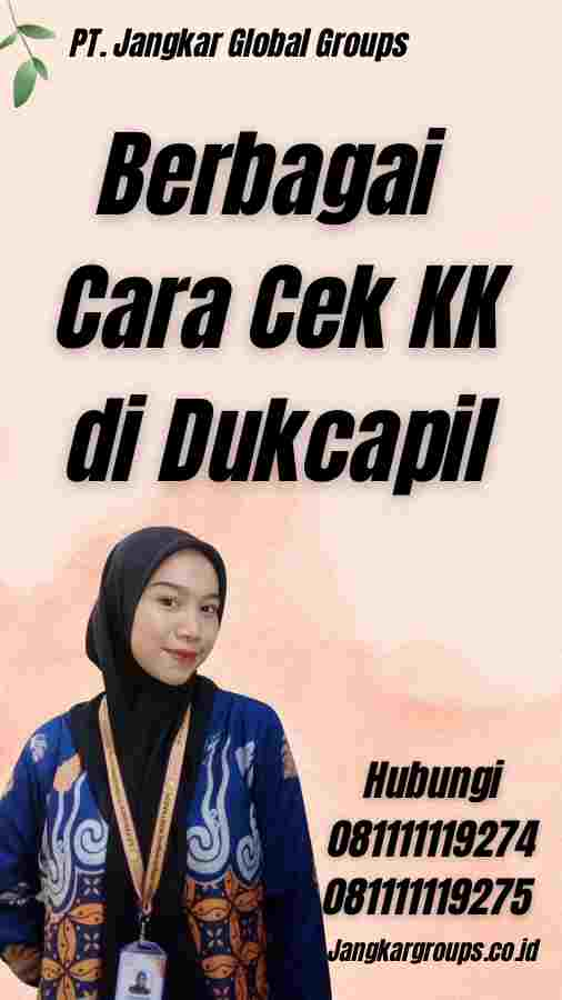 Berbagai Cara Cek KK di Dukcapil