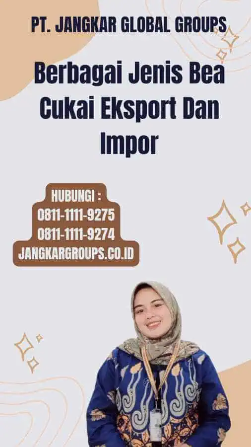 Berbagai Jenis Bea Cukai Eksport Dan Impor