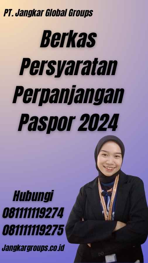 Berkas Persyaratan Perpanjangan Paspor 2024