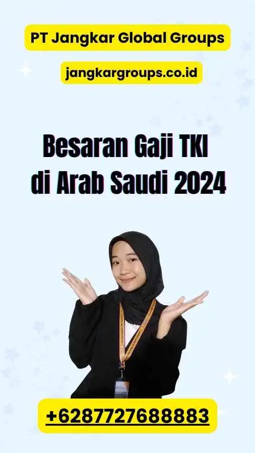 Besaran Gaji TKI di Arab Saudi 2024