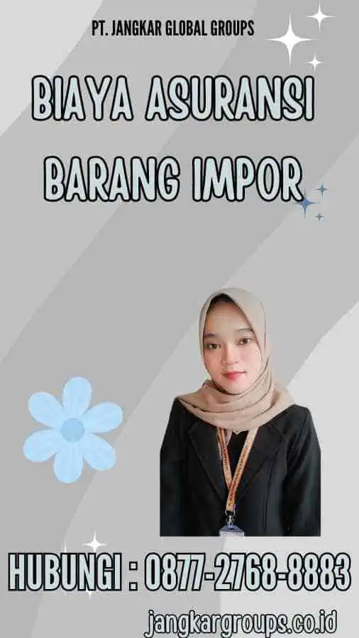 Biaya Asuransi Barang Impor