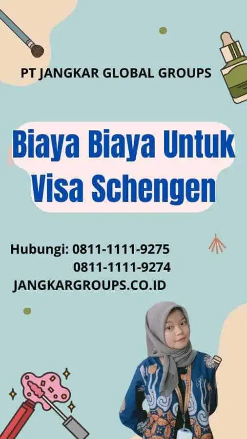 Biaya Biaya Untuk Visa Schengen