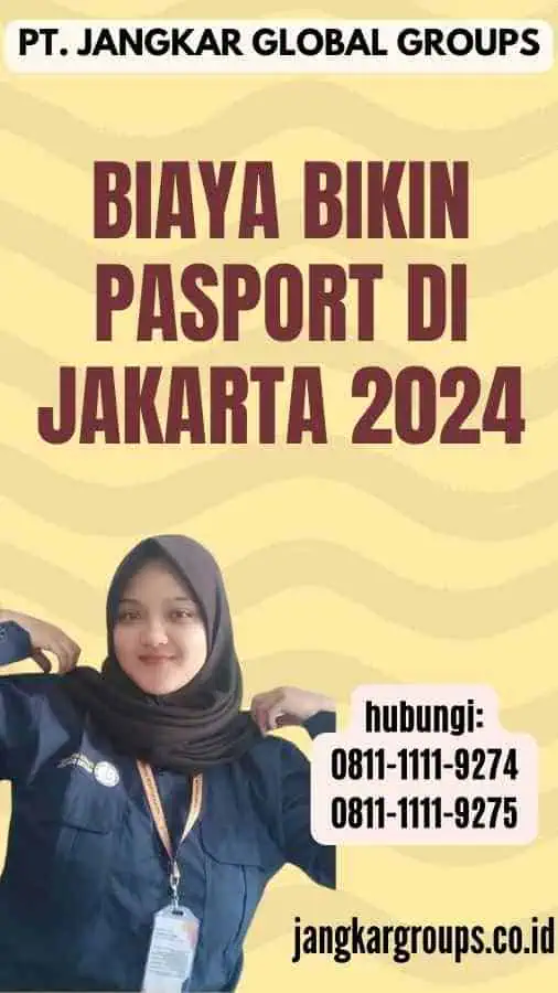 Biaya Bikin Pasport Di Jakarta 2024