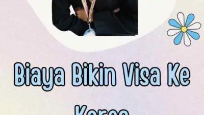 Biaya Bikin Visa Ke Korea