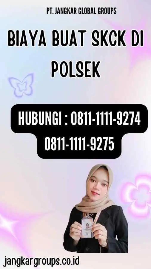 Biaya Buat SKCK Di Polsek