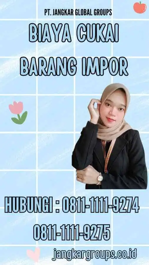 Biaya Cukai Barang Impor