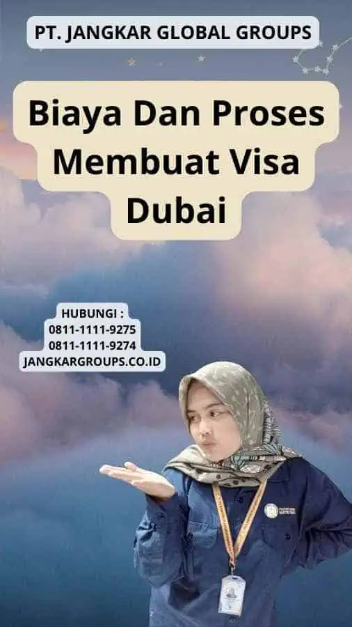 Biaya Dan Proses Membuat Visa Dubai