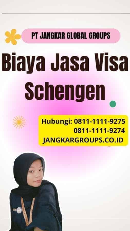 Biaya Jasa Visa Schengen