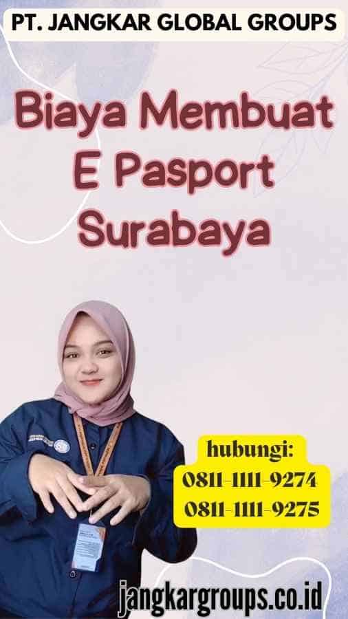 Biaya Membuat E Pasport Surabaya