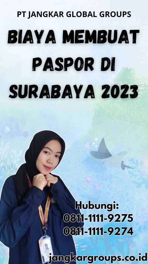 Biaya Membuat Paspor di Surabaya 2023