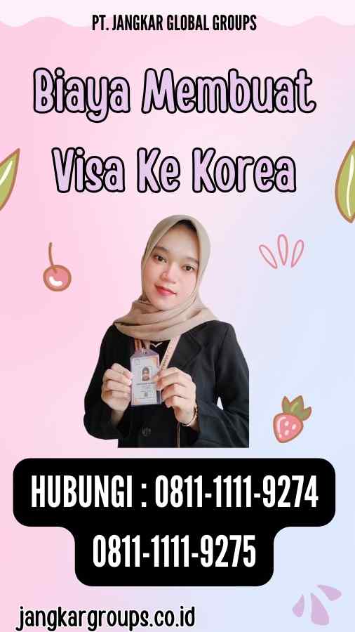 Biaya Membuat Visa Ke Korea