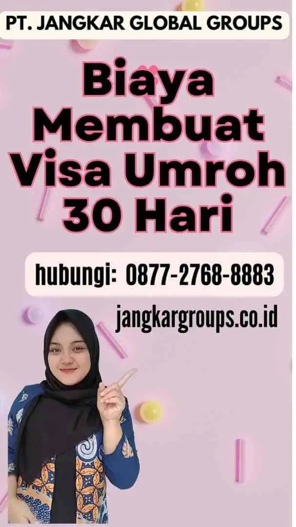 Biaya Membuat Visa Umroh 30 Hari