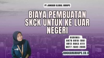 Biaya Pembuatan SKCK Untuk Ke Luar Negeri