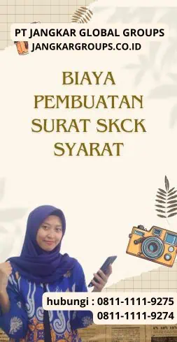 Biaya Pembuatan Surat SKCK Syarat