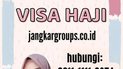 Biaya Pembuatan Visa Haji