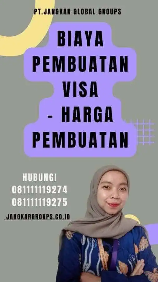 Biaya Pembuatan Visa - Harga Pembuatan