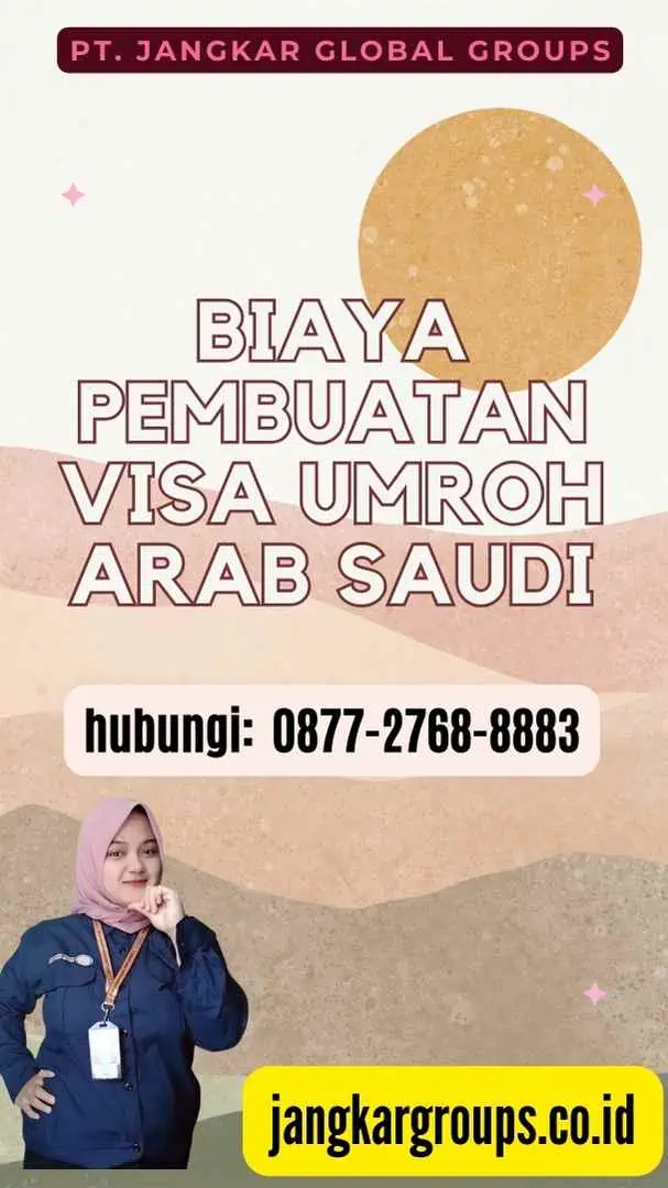 Biaya Pembuatan Visa Umroh Arab Saudi