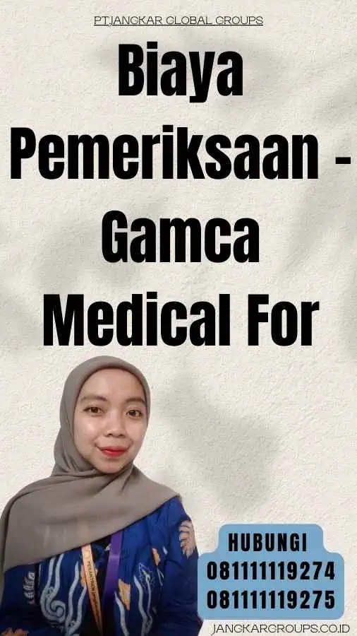 Biaya Pemeriksaan - Gamca Medical For