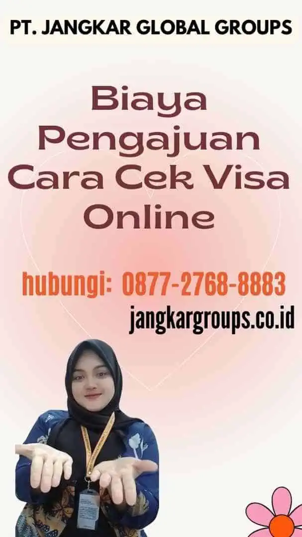 Biaya Pengajuan Cara Cek Visa Online