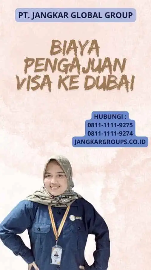 Biaya Pengajuan Visa ke Dubai