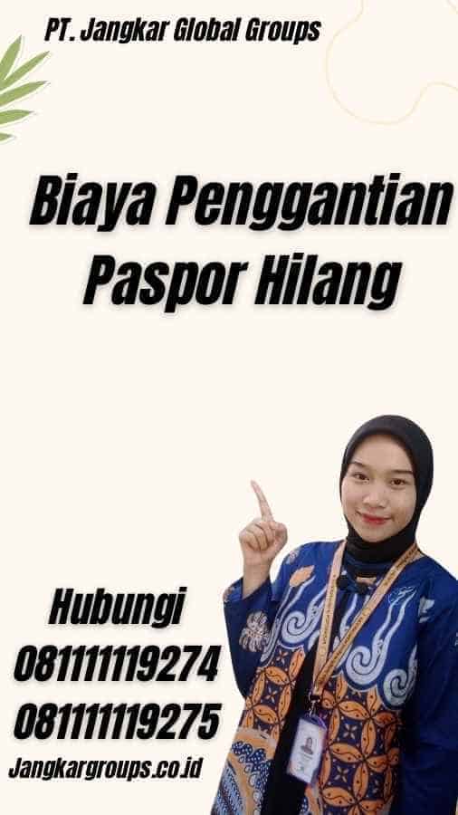 Biaya Penggantian Paspor Hilang