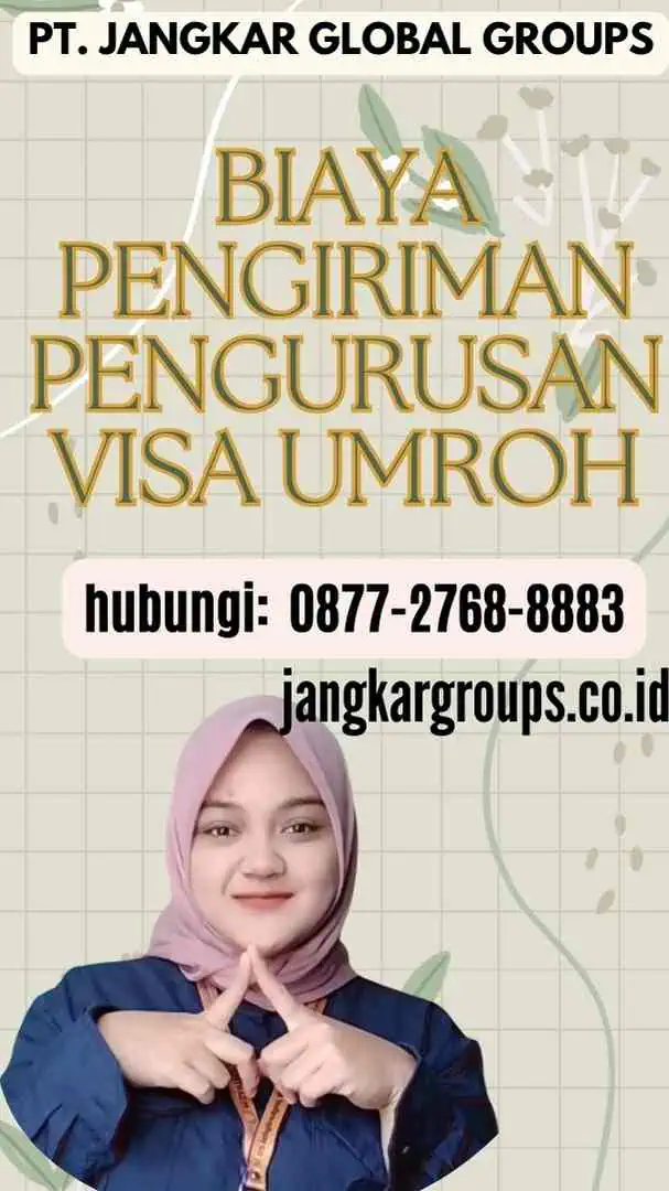 Biaya Pengiriman Pengurusan Visa Umroh