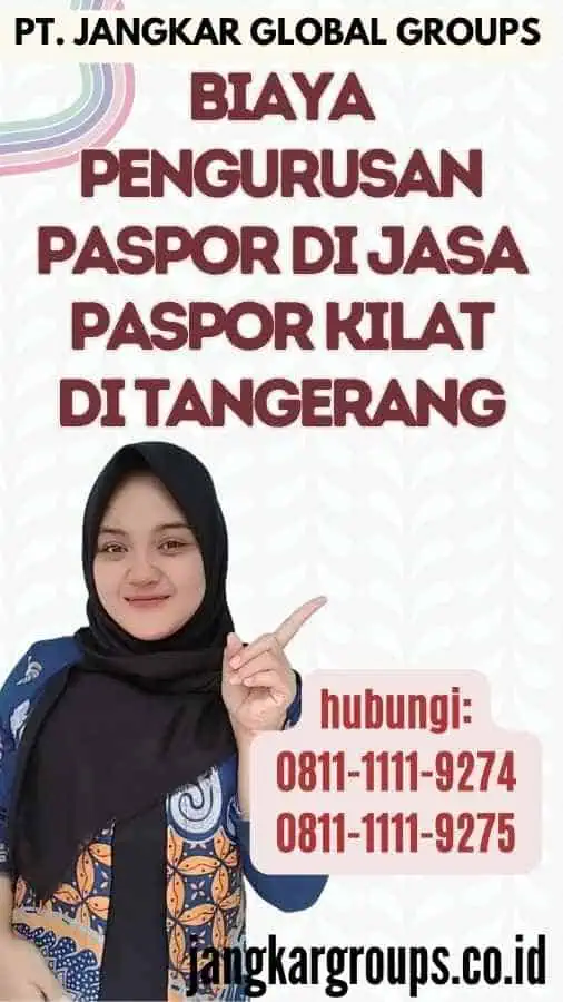 Biaya Pengurusan Paspor di Jasa Paspor Kilat di Tangerang