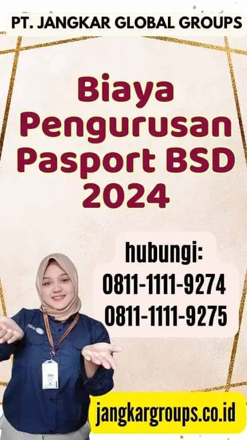 Biaya Pengurusan Pasport BSD 2024