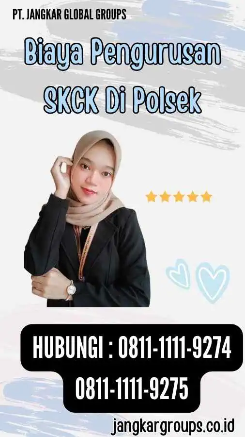 Biaya Pengurusan SKCK Di Polsek