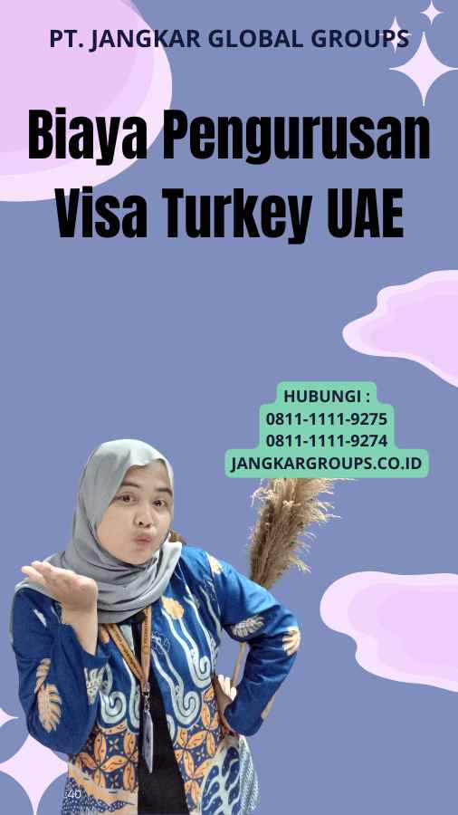 Biaya Pengurusan Visa Turkey UAE