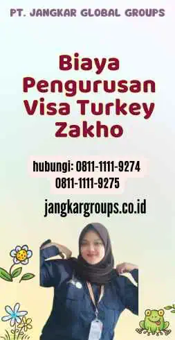 Biaya Pengurusan Visa Turkey Zakho