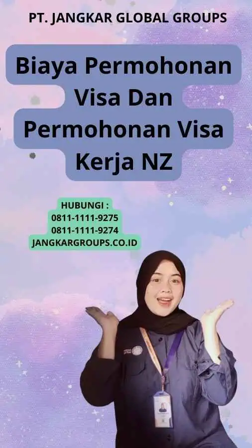 Biaya Permohonan Visa Dan Permohonan Visa Kerja NZ