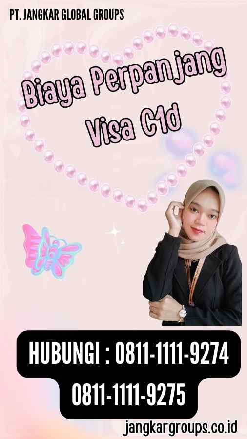 Biaya Perpanjang Visa C1d