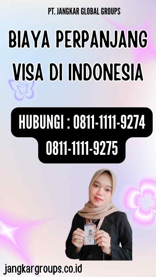 Biaya Perpanjang Visa di Indonesia