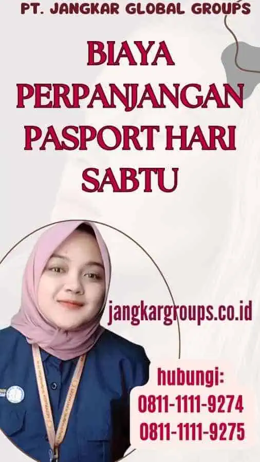 Biaya Perpanjangan Pasport Hari Sabtu