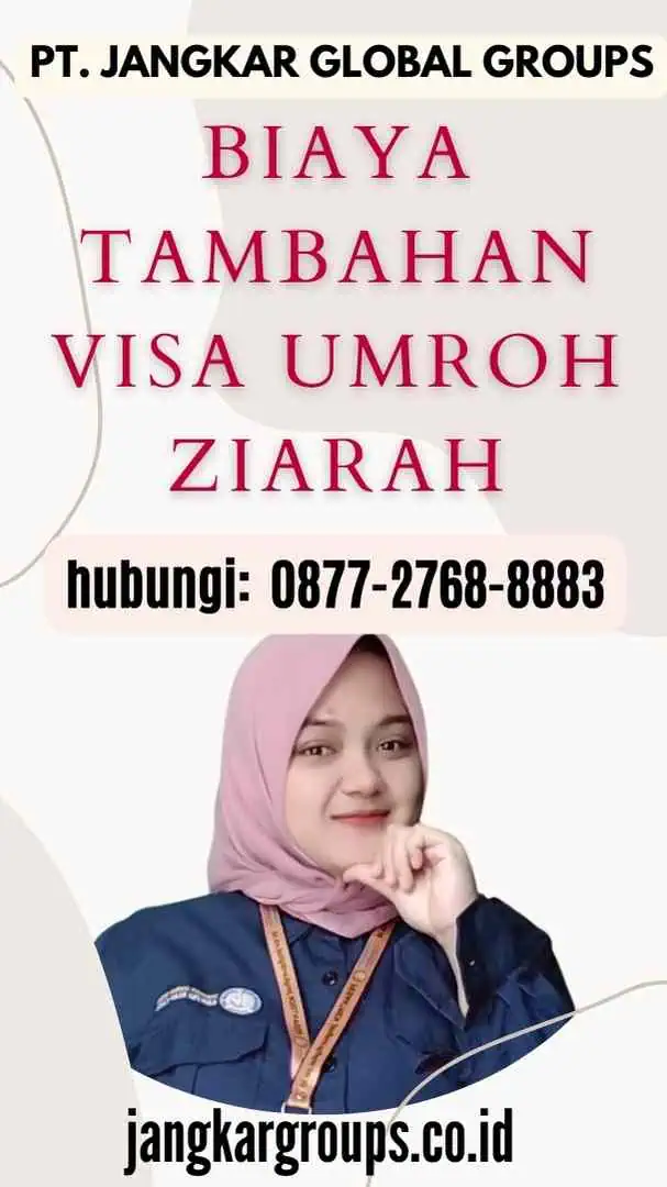 Biaya Tambahan Visa Umroh Ziarah