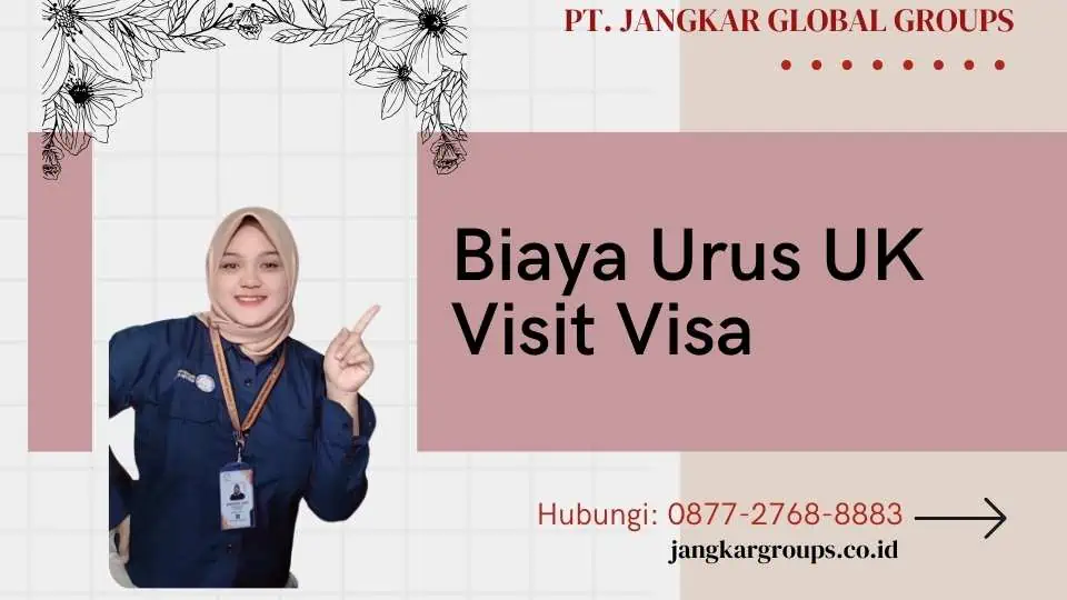 Biaya Urus UK Visit Visa