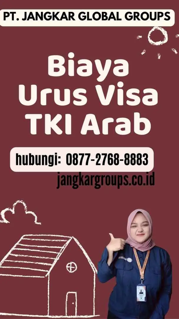 Biaya Urus Visa TKI Arab