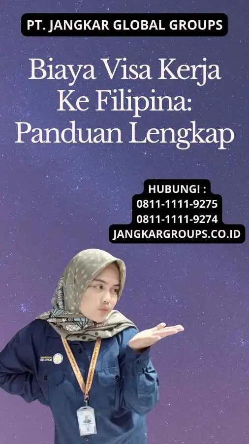 Biaya Visa Kerja Ke Filipina: Panduan Lengkap