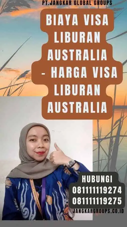 Biaya Visa Liburan Australia - Harga Visa Liburan Australia