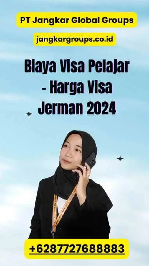 Biaya Visa Pelajar - Harga Visa Jerman 2024