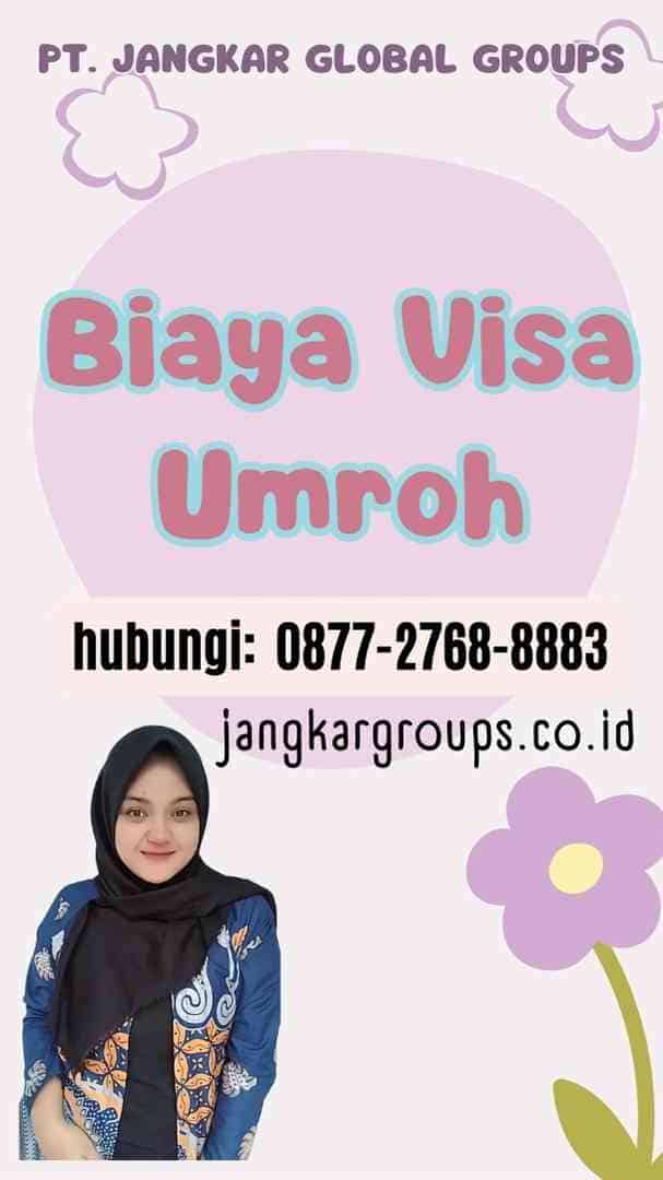 Biaya Visa Umroh